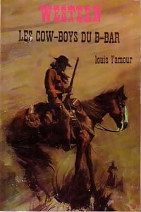 Les cow-boys du B-Bar - Louis L'Amour - Livre