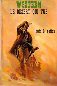 Le désert qui tue - Lewis B. Patten - Livre