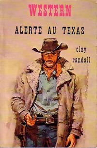 Livrenpoche : Alerte au Texas - Clay Randall - Livre