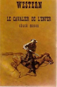 Livrenpoche : Le cavalier de l'enfer - Chuck Mason - Livre