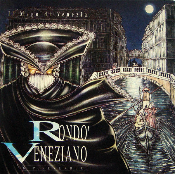 Livrenpoche : Rondò Veneziano, G . P . Reverberi* - Il Mago Di Venezia - Rondo Veneziano, G . P . Reverberi - CD