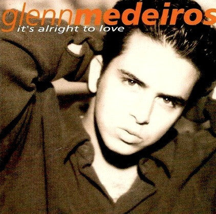 Livrenpoche : Glenn Medeiros - It's Alright To Love - Glenn Medeiros - CD