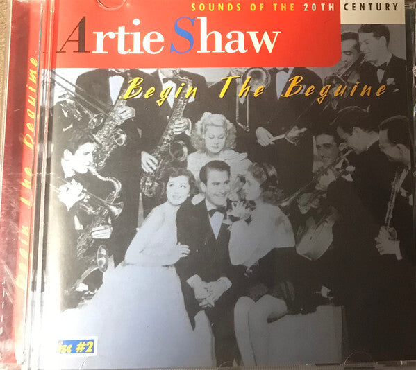 Livrenpoche : Artie Shaw - Sounds Of The 20th Century : Begin The Beguine Disc 2 - Artie Shaw - CD