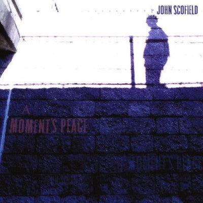 Livrenpoche : John Scofield - A Moment's Peace - John Scofield - CD