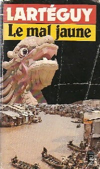 Le mal jaune - Jean Lartéguy - Livre