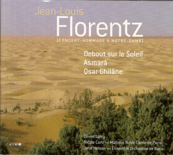 Livrenpoche : Jean-Louis Florentz, Olivier Latry, Maîtrise De Notre-Dame De Paris, Ensemble Orchestral De Paris, Nicole Corti, John Nelson (5) - (Concert - Hommage A Notre-Dame) .Debout Sur Le Soleil .Asmarâ. Qsar  - Ensemble Orchestral De Paris, Olivier Latry, Jean-Louis Florentz, Maîtrise De Notre-Dame De Paris, Nicole Corti, John Nelson (5) - CD