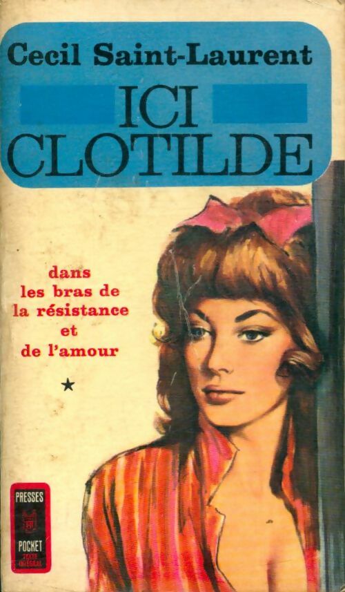 Livrenpoche : Ici Clotilde Tome I - Cécil Saint-Laurent - Livre
