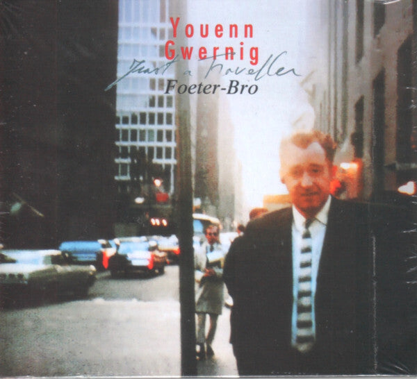 Livrenpoche : Youenn Gwernig - Just A Traveller - Youenn Gwernig - CD