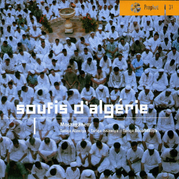 Livrenpoche : Soufis d'Algérie* - Tariqa Alawiya* :: Tariqa Issawiya* :: Tariqa Bouabdaliya - Mostaganem - Soufis d'Algérie - CD