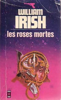 Livrenpoche : Les roses mortes - William Irish - Livre
