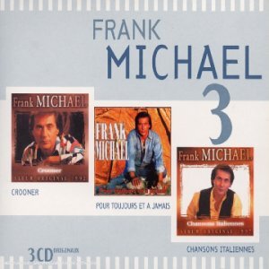 Livrenpoche : Coffret 3 CD : Crooner / Pour toujours et à jamais / Chansons italiennes - Michael, Frank - CD