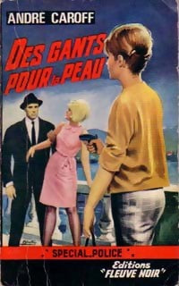 Livrenpoche : Des gants pour la peau - André Caroff - Livre