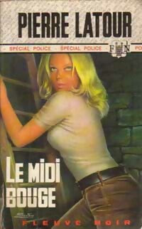 Livrenpoche : Le midi bouge - Pierre Latour - Livre