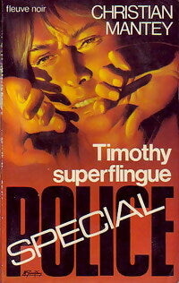Livrenpoche : Timothy superflingue - Christian Mantey - Livre