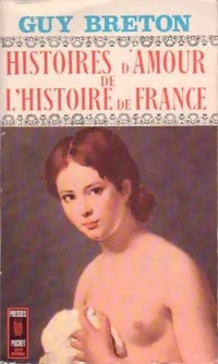 Livrenpoche : Histoires d'amour de l'Histoire de France Tome X : Au temps de l'Aiglon - Guy Breton - Livre
