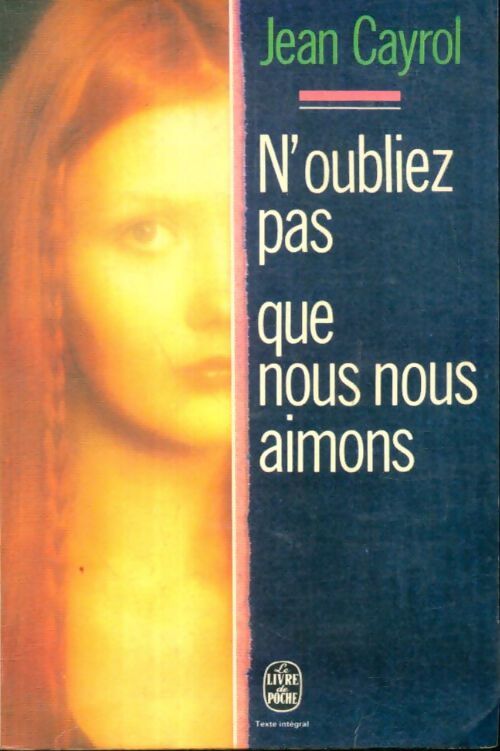 Livrenpoche : N'oubliez pas que nous nous aimons - Jean Cayrol - Livre