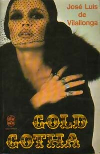 Gold Gotha - José-Luis De Vilallonga -  Le Livre de Poche - Livre