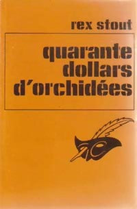 Quarante dollars d'orchidées - Rex Stout - Livre