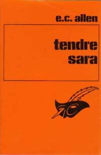 Livrenpoche : Tendre Sara - E.C. Allen - Livre