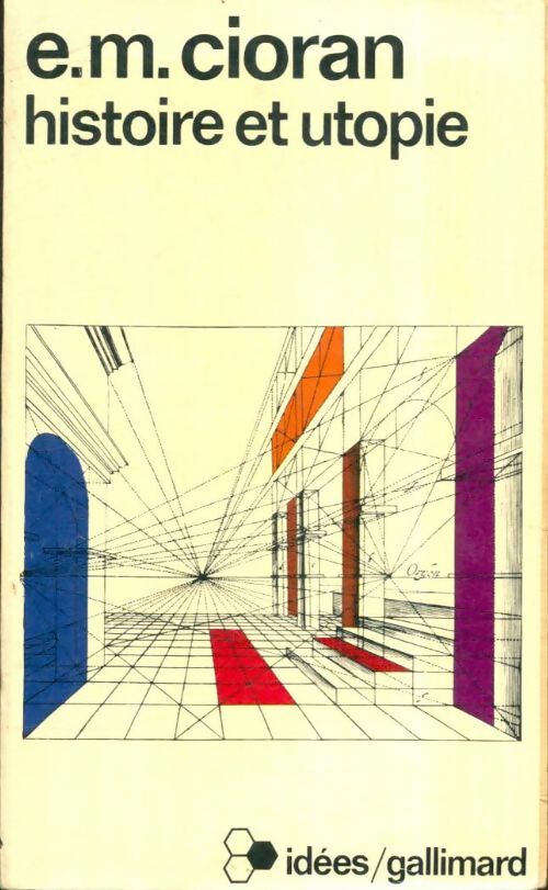 Livrenpoche : Histoire et utopie - Emil M. Cioran - Livre