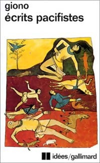 Ecrits pacifistes - Jean Giono - Livre