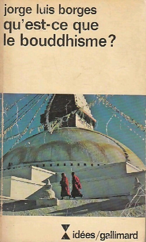 Qu'est-ce que le bouddhisme ? - Jorge Luis Borges, Alicia Jurado - Livre