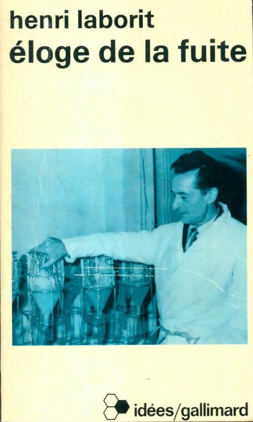 Livrenpoche : Eloge de la fuite - Henri Laborit - Livre