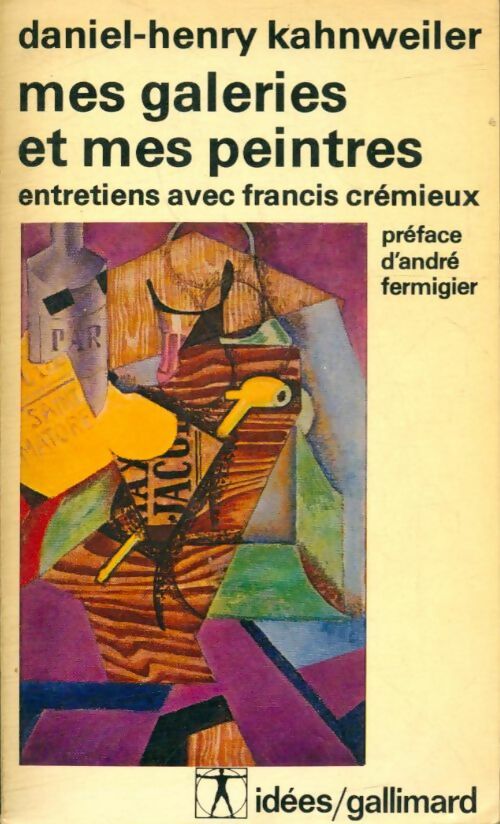 Mes galeries et mes peintres - Daniel-Henry Kahnweiler - Livre