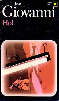 Livrenpoche : Ho ! - José Giovanni - Livre