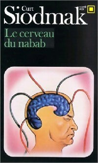 Le cerveau du nabab - Curt Siodmak -  Carré Noir - Livre