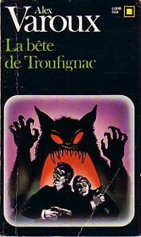 Livrenpoche : La bête de Troufignac - Jean-Alex Varoux - Livre