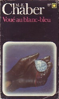 Livrenpoche : Voué au blanc-bleu - M.E. Chaber - Livre