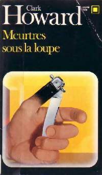 Livrenpoche : Meurtres sous la loupe - Clark Howard - Livre