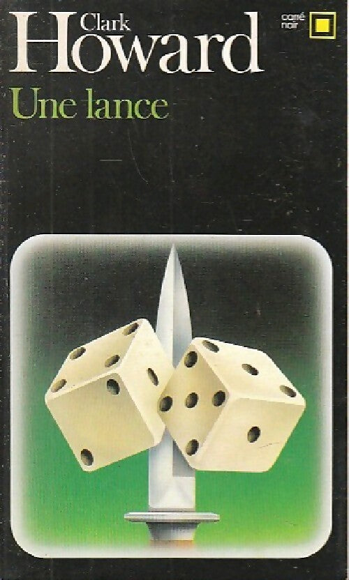 Livrenpoche : Une lance - Clark Howard - Livre