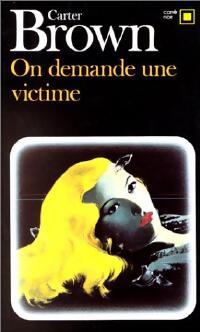 Livrenpoche : On demande une victime - Carter Brown - Livre
