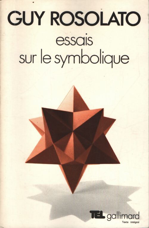 Essais sur le symbolique - Guy Rosolato - Livre