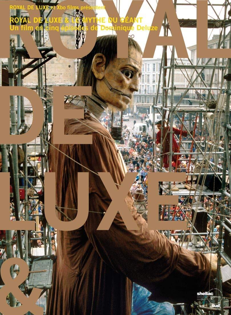 Livrenpoche : Royal de Luxe & Le Mythe du Géant - Dominique Deluze - DVD
