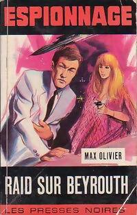 Livrenpoche : Raid sur Beyrouth - Max Olivier - Livre