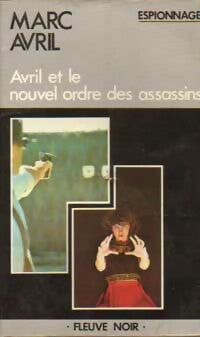 Livrenpoche : Avril et le nouvel ordre des assassins - Marc Avril - Livre