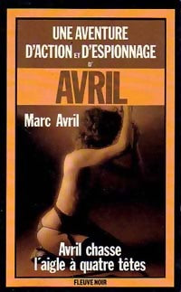 Livrenpoche : Avril chasse l'aigle à quatre têtes - Marc Avril - Livre
