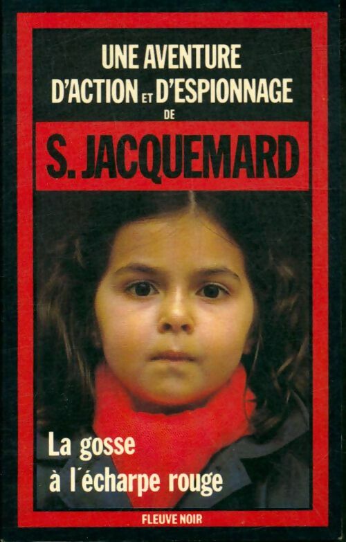 Livrenpoche : La gosse à l'écharpe rouge - Serge Jacquemard - Livre