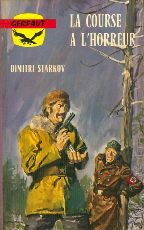 Livrenpoche : La course à l'horreur - Dimitri Starkov - Livre