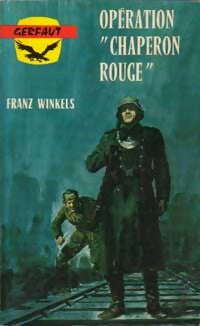 Opération Chaperon Rouge - Franz Winkels - Livre