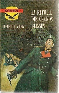 Livrenpoche : La révolte des grands blessés - Helmuth Zorn - Livre