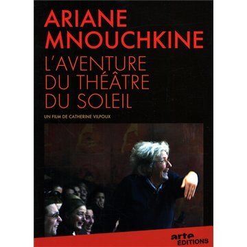Livrenpoche : Ariane Mnouchkine : L'Aventure du Théâtre du Soleil - Catherine Vilpoux - DVD