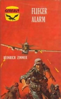 Flieger alarm - Heinrich Zimmer - Livre