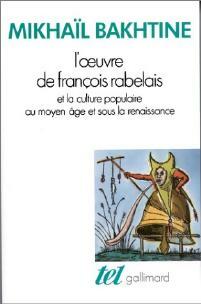 Livrenpoche : L'oeuvre de François Rabelais et la culture populaire au Moyen Age et sous la Renaissance - Mikhaïl Bakhtine - Livre