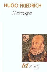 Montaigne - Hugo Friedrich - Livre
