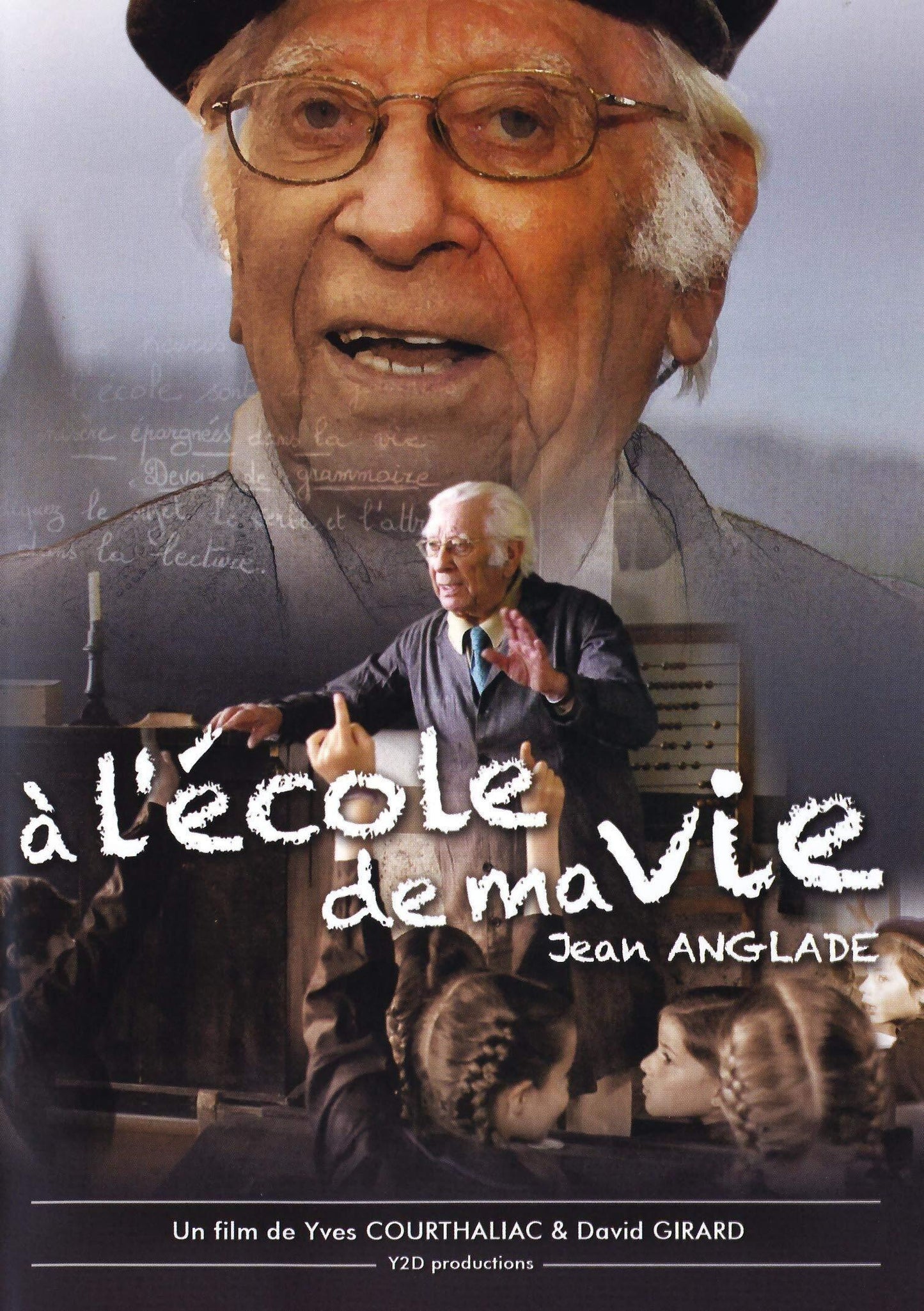 Livrenpoche : A l'école de ma Vie : Jean Anglade - Yves Courthaliac, David Girard - DVD