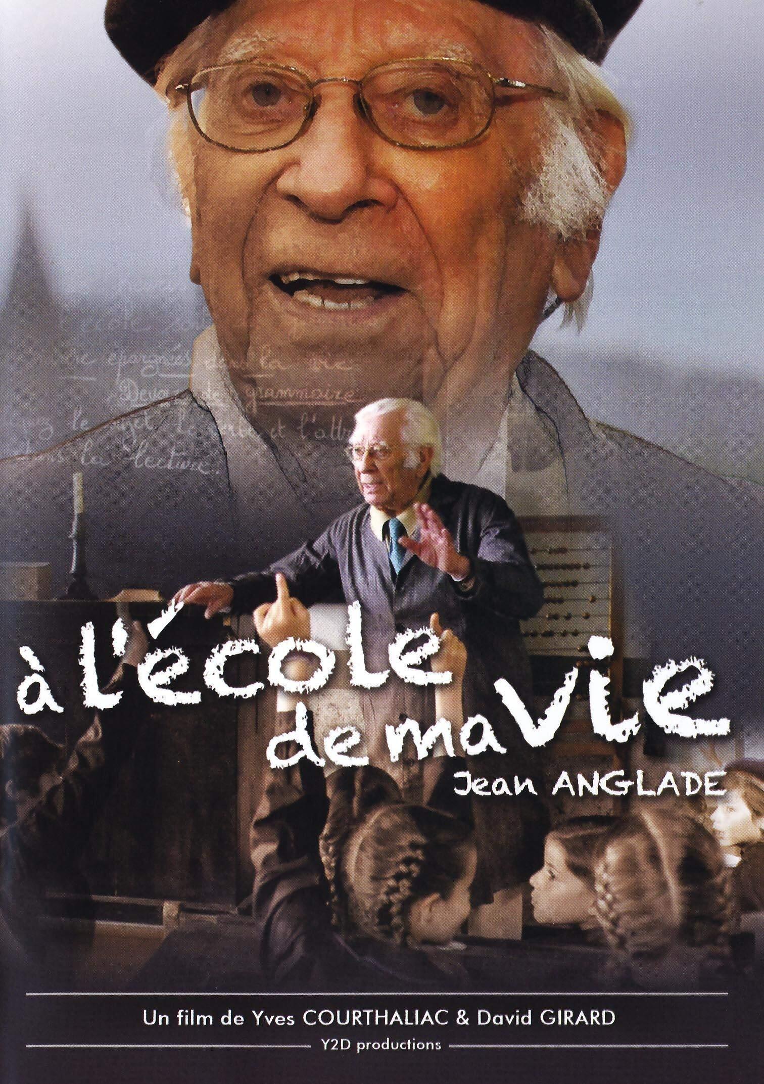 Livrenpoche : A l'école de ma Vie : Jean Anglade - Yves Courthaliac, David Girard - DVD